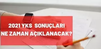 Üniversite sınavı sonuçları ne zaman açıklanacak 2021? ÖSYM açıkladı!