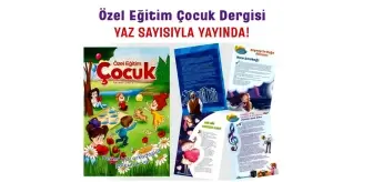 ÖZEL EĞİTİM ÇOCUK DERGİMİZİN 2021 YAZ SAYISI YAYIMLANDI