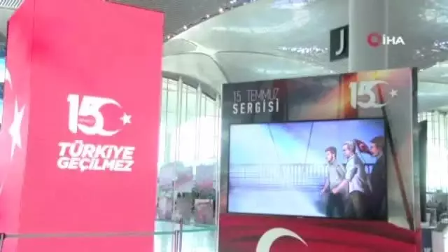 İstanbul Havalimanı'nda 15 Temmuz belgeseli