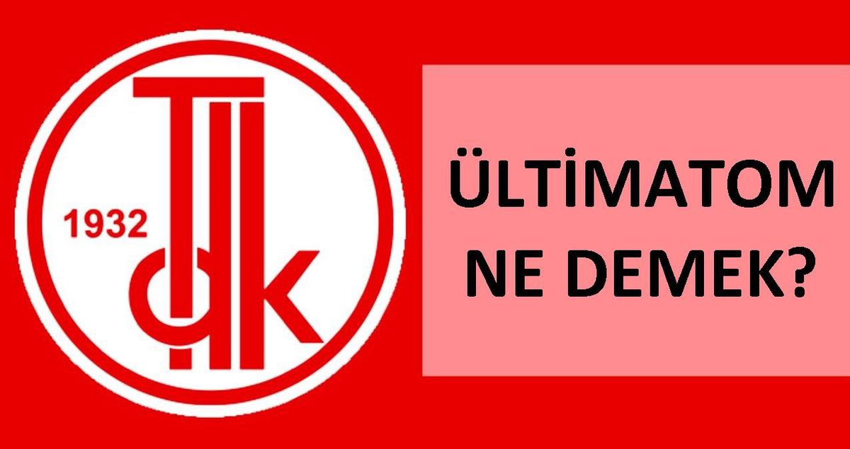 Ültimatom ne demek? TDK'ya göre ültimatom nedir, ne anlama geliyor? Ültimatom kelime anlamı ne demek, kökeni hangi dilde?