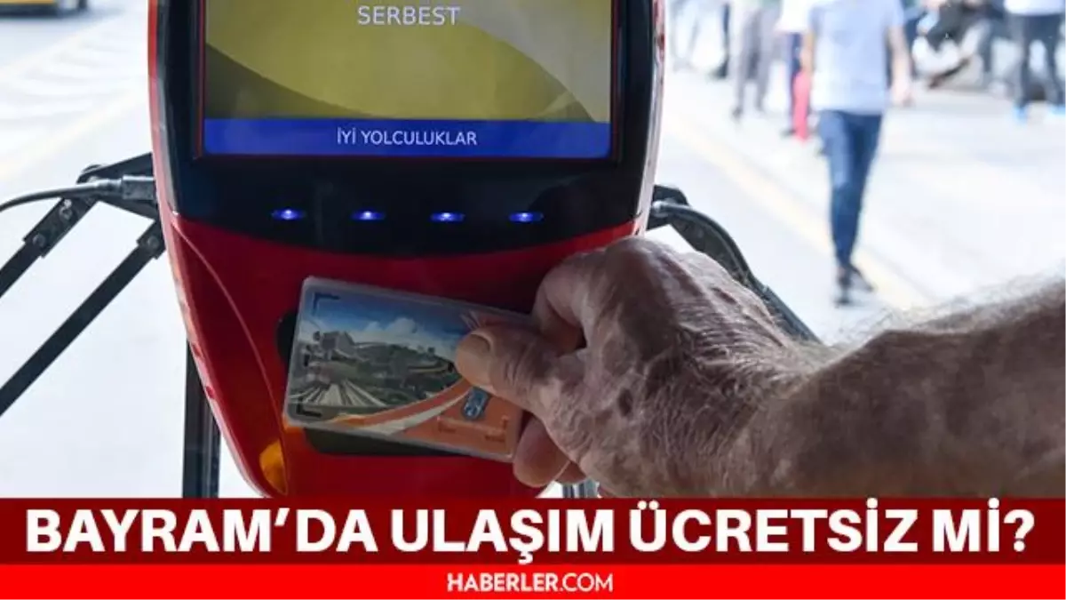 Ankara'da Kurban Bayramı'nda toplu taşıma ücretsiz mi? Ankara'da otobüsler bayramda ücretsiz mi? Ankara'da bayramda ulaşım ücretsiz mi?