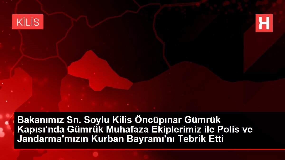 Bakanımız Sn. Soylu Kilis Öncüpınar Gümrük Kapısı'nda Gümrük Muhafaza Ekiplerimiz ile Polis ve Jandarma'mızın Kurban Bayramı'nı Tebrik Etti Bakanımız Sn. Soylu Kilis Öncüpınar Gümrük Kapısı'nda Gümrük Muhafaza Ekiplerimiz ile Polis ve Jandarma'mızın Kurban Bayramı'nı Tebrik Etti