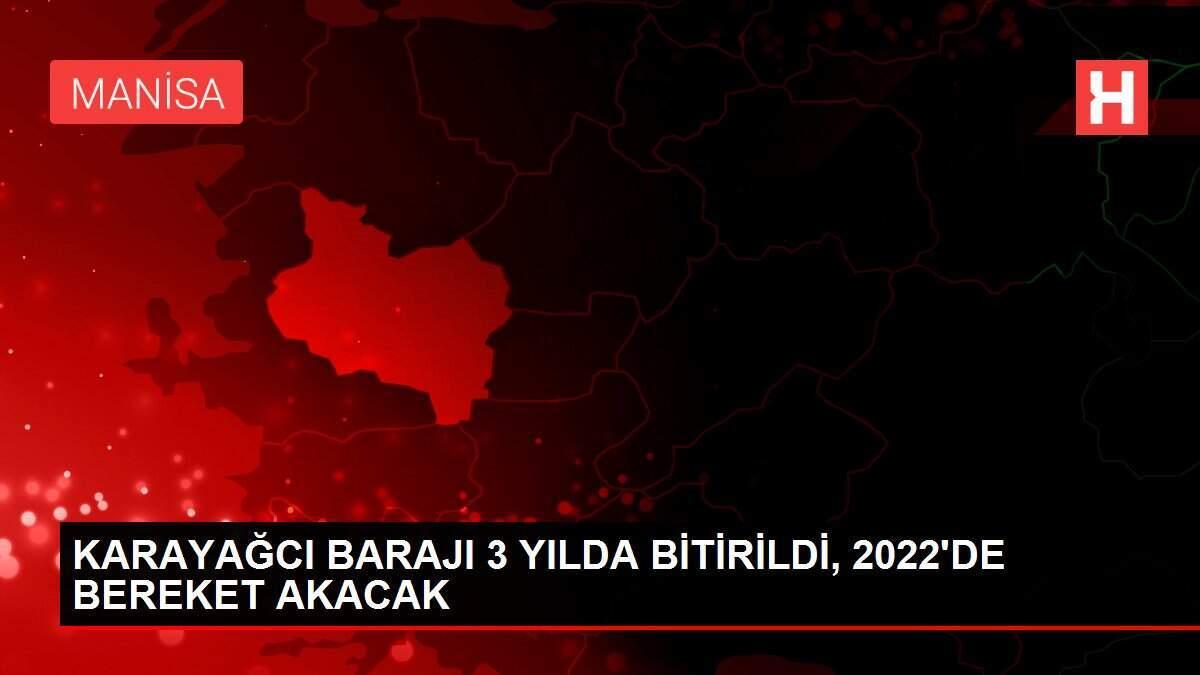 KARAYAĞCI BARAJI 3 YILDA BİTİRİLDİ, 2022'DE BEREKET AKACAK KARAYAĞCI BARAJI 3 YILDA BİTİRİLDİ, 2022'DE BEREKET AKACAK