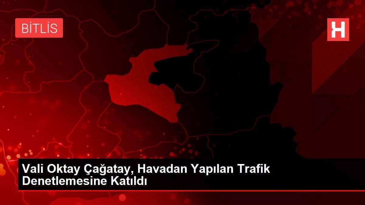 Vali Oktay Çağatay, Havadan Yapılan Trafik Denetlemesine Katıldı Vali Oktay Çağatay, Havadan Yapılan Trafik Denetlemesine Katıldı