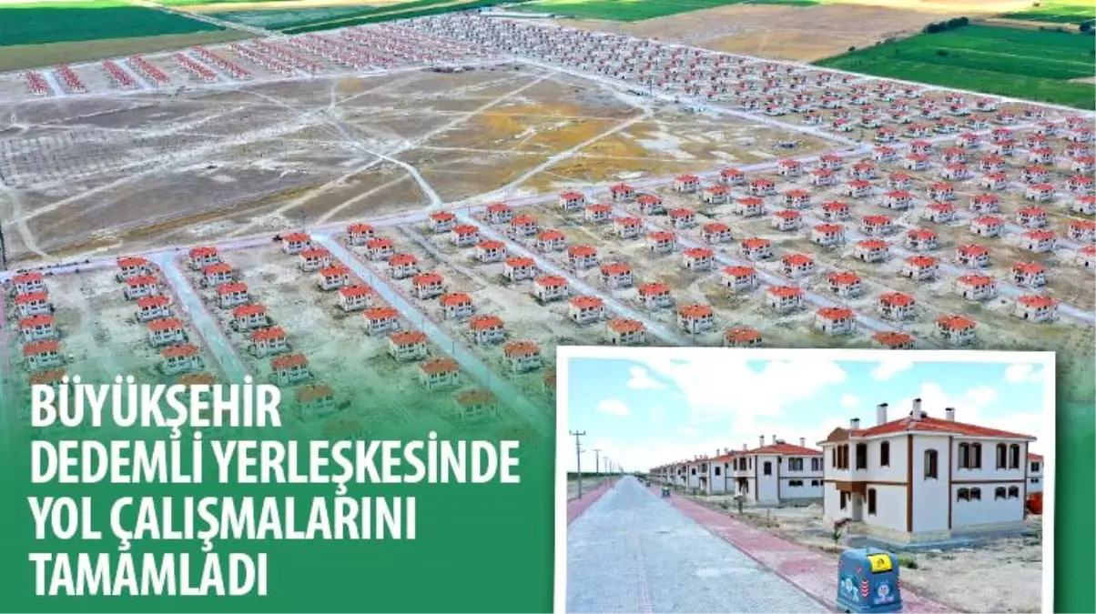 Büyükşehir Dedemli Yerleşkesinde Yol Çalışmalarını Tamamladı