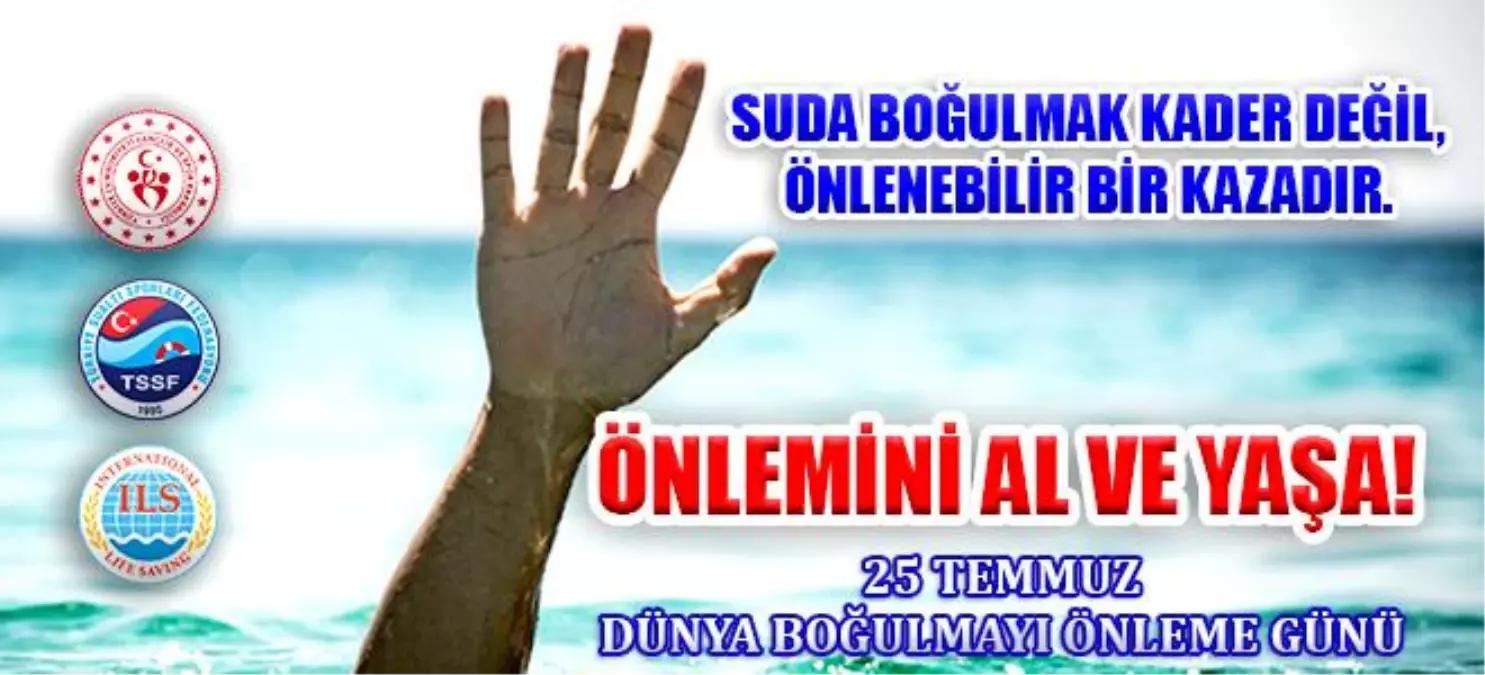 TSSF, HER YIL 900 CAN KAYBININ ÖNLENEBİLMESİ İÇİN '25 TEMMUZ DÜNYA BOĞULMAYI ÖNLEME GÜNÜ'NDE ETKİNLİKLER DÜZENLEYECEK