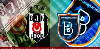 besiktas medipol basaksehir maci ne zaman besiktas basaksehir maci hangi kanalda saat kacta