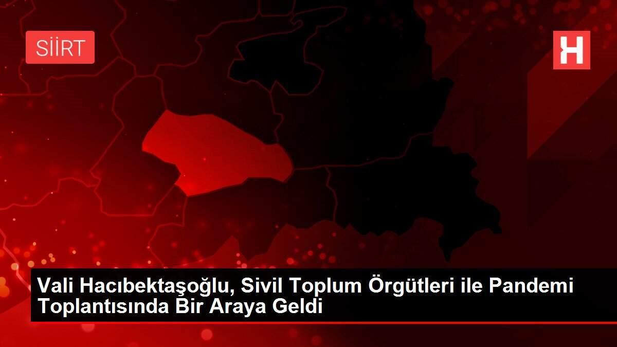 Vali Hacıbektaşoğlu, Sivil Toplum Örgütleri ile Pandemi Toplantısında Bir Araya Geldi