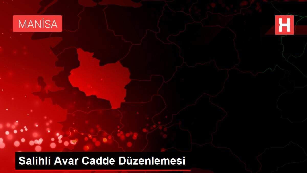 Salihli Avar Cadde Düzenlemesi