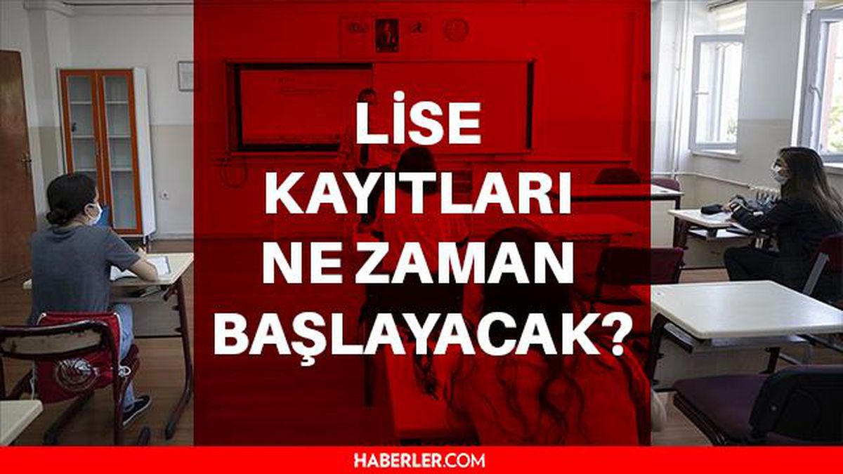 Lise kayıtları ne zaman başlayacak? Lise kayıtları ne zaman başlıyor? Lise kayıtları ne zaman başlıyor, ne zaman bitiyor? İşte lise nakil tarihleri