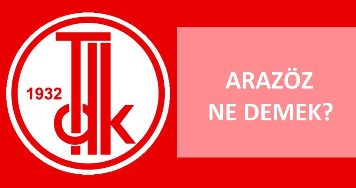 Arazöz ne demek? TDK'ya göre arazöz nedir, ne anlama geliyor?
