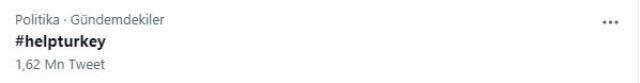 Türkiye'nin AB'den destek talebinin ardından 'HelpTurkey' etiketiyle 2 milyona yakın tweet atıldı