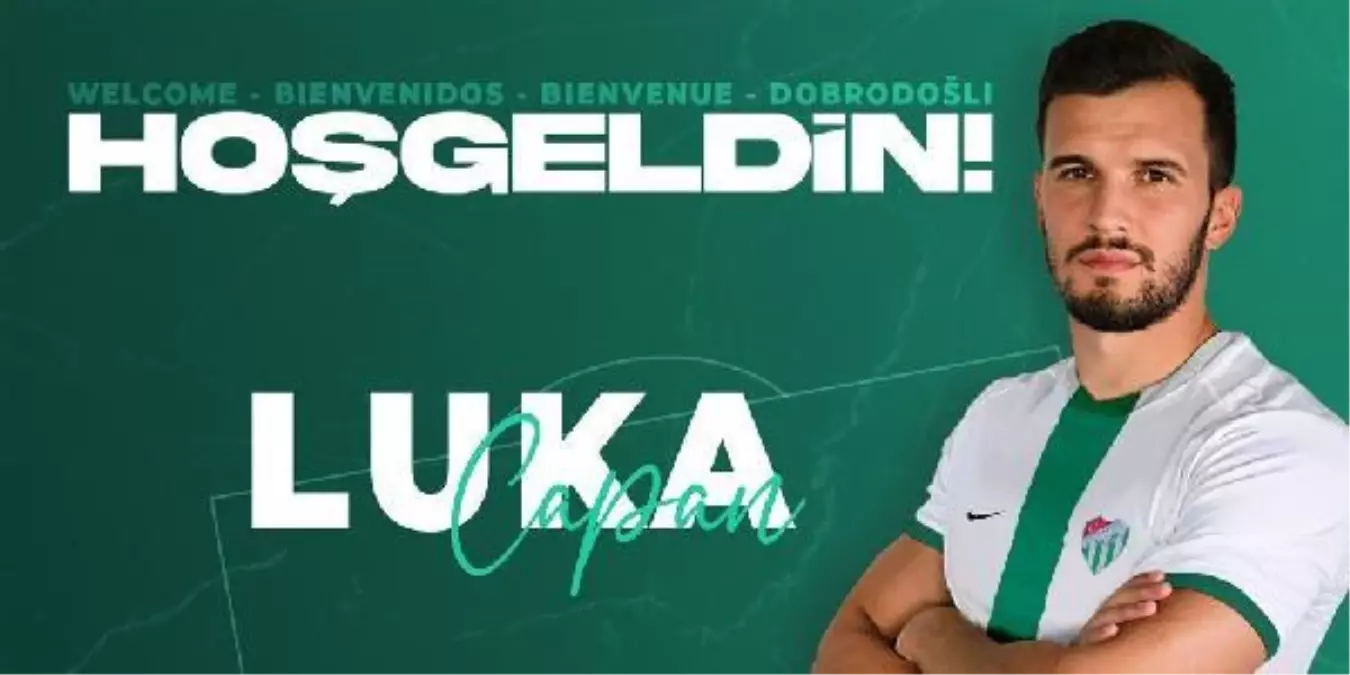 Son dakika spor: Bursaspor'un ilk yabancı transferi Luka Capan