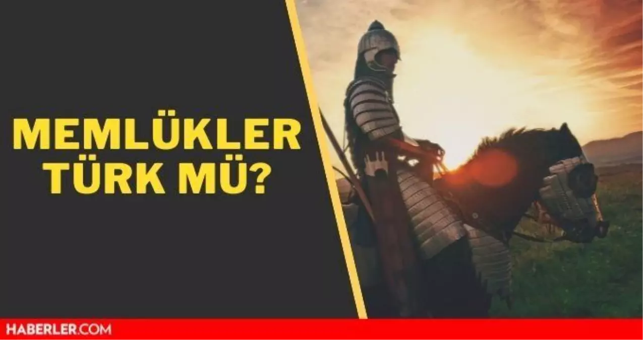 Memlükler Türk mü? Memlük Türk devleti mi?