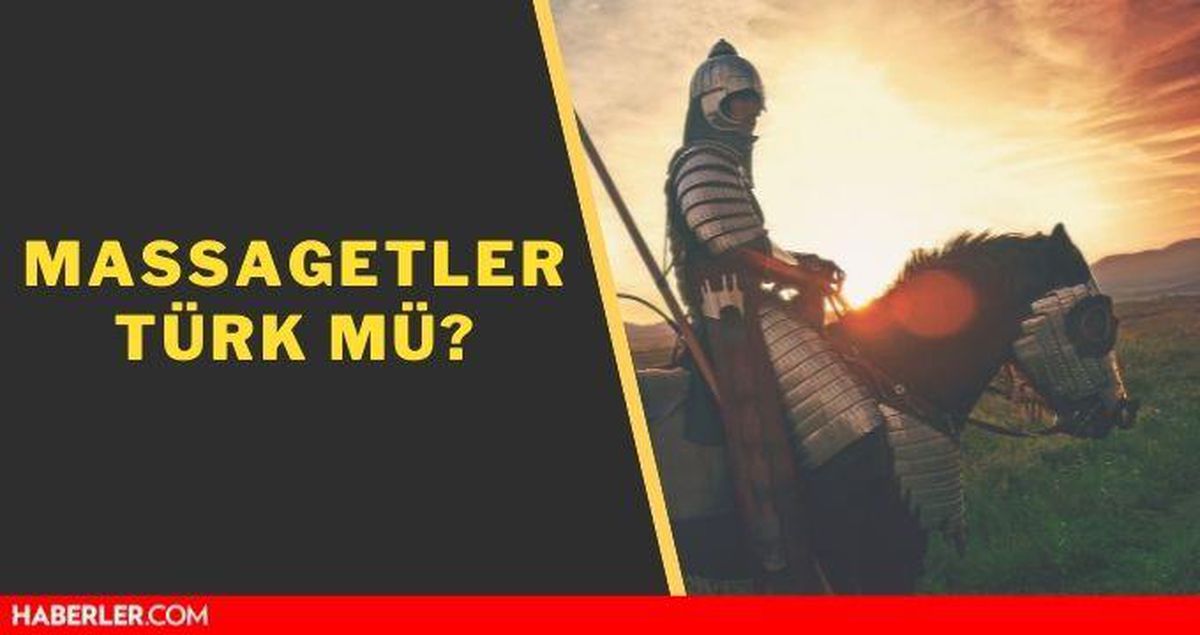 Massagetler Türk mü? Massagetler kimdir? Massagetler Türk devleti mi?