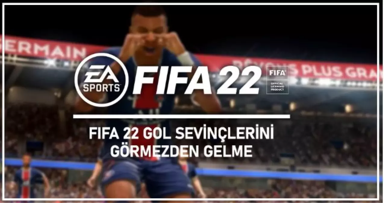 EA Games, FIFA 22'de rakibinizin gol sevincini görmezden gelmenize izin verecek