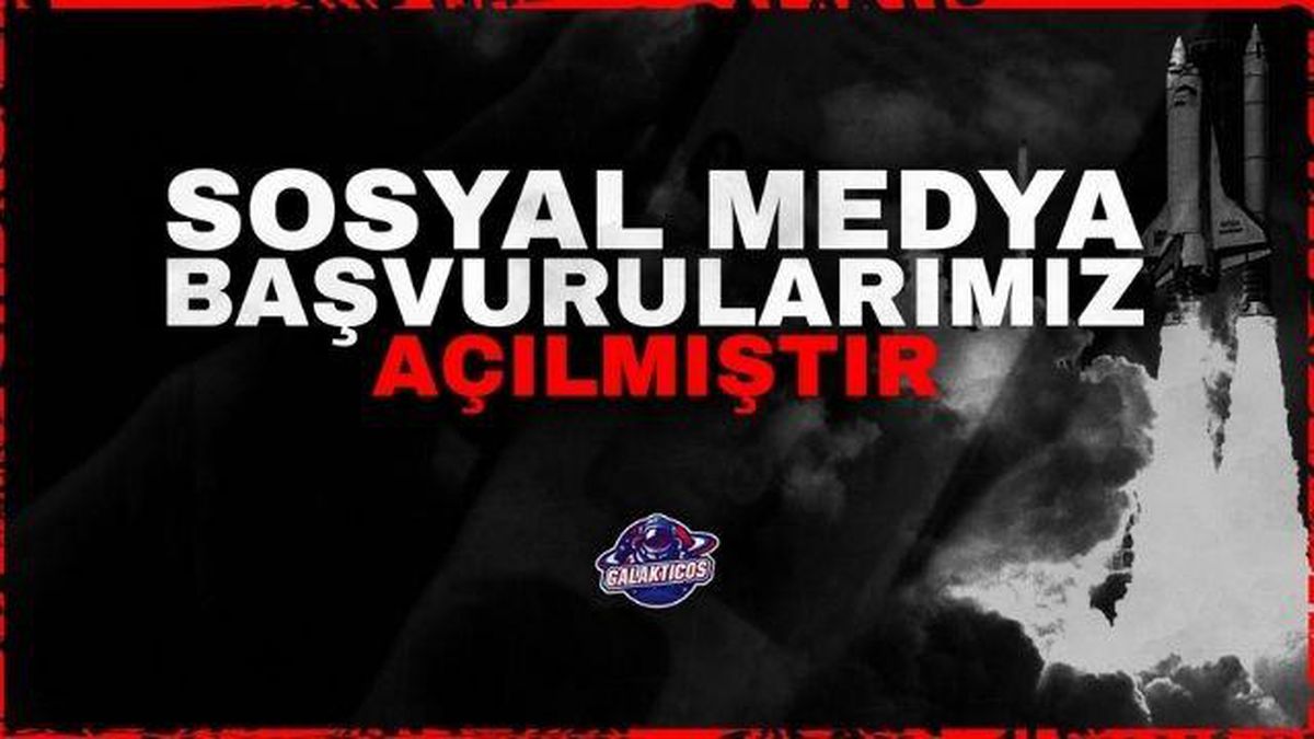 Galakticos Sosyal Medya Ekibi başvuruları devam ediyor!