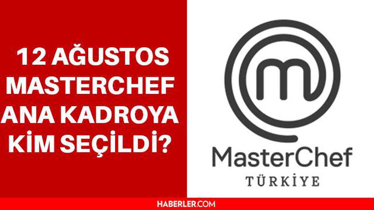 Masterchef 12 Ağustos kim kazandı? Masterchef bu akşam kim kazandı? Masterchef 10. yarışmacı kim oldu? MasterChef ana kadroya kim girdi?