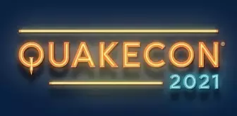 QuakeCon 2021 etkinliğinin yayın programı açıklandı!