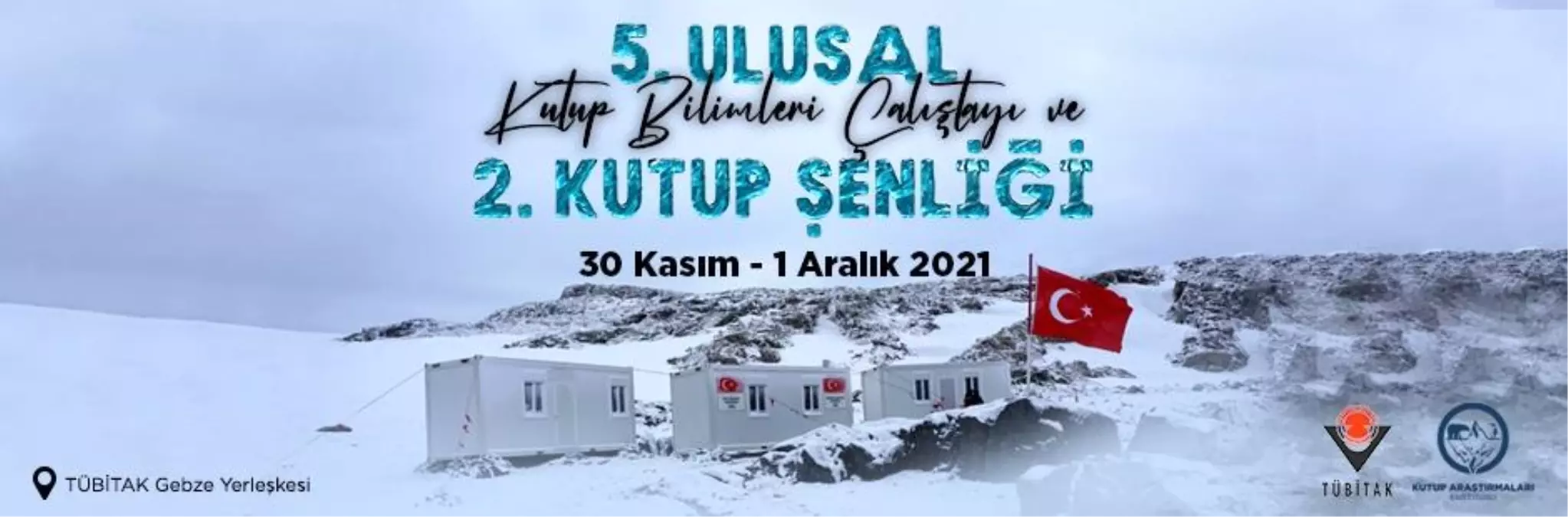 Ulusal Kutup Bilimleri Çalıştayı ve Kutup Şenliği