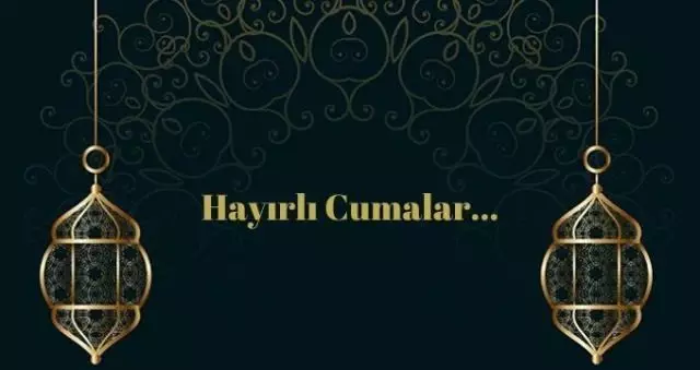 CUMANIZ MÜBAREK OLSUN! Hayırlı Cumalar Sözleri ve Mesajları! Sevdiklerinize Cuma Mesajı Göndermeyi Unutmayın...