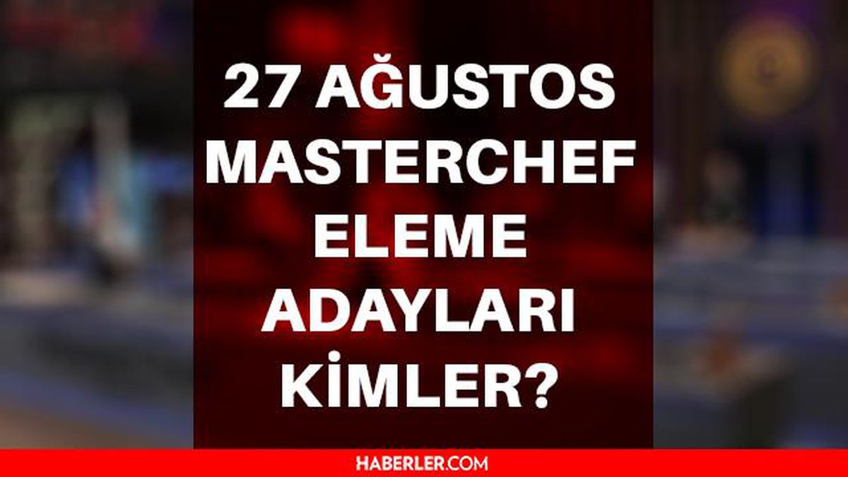 MasterChef eleme adayları kim oldu? 27 Ağustos 2021 Masterchef eleme adayları kimler? Masterchef potaya kim gitti? Masterchef Türkiye elenme adayları!