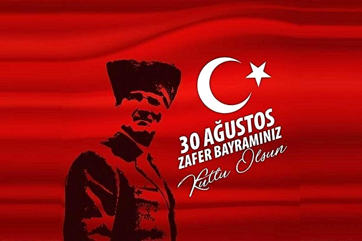 30 AĞUSTOS ZAFER BAYRAMIMIZ KUTLU OLSUN Yeni - Vimarsana News