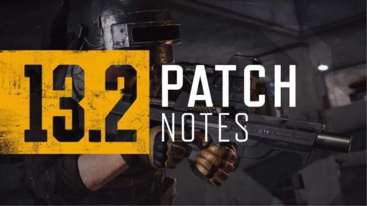 PUBG 13.2 tanıtım videosu ve yama notları paylaşıldı