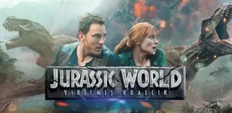 Jurassic World: Yıkılmış Krallık filmi oyuncuları kim? Jurassic World: Yıkılmış Krallık filmi konusu, oyuncuları