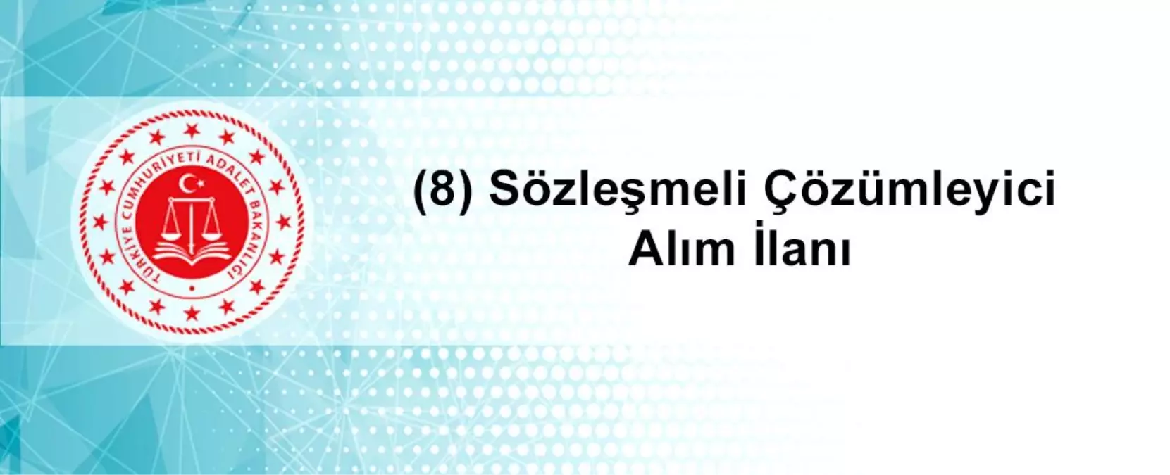 8 Sözleşmeli Çözümleyici Alım İlanı