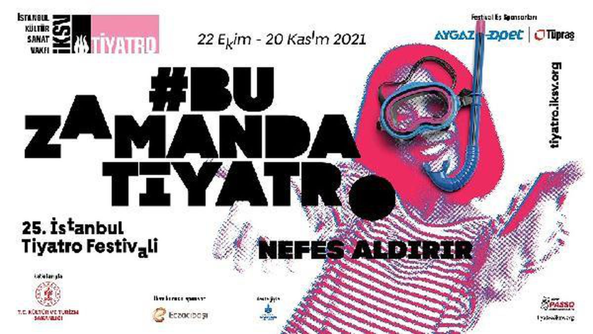 25. İSTANBUL TİYATRO FESTİVALİ BU SENE HEM SAHNELERDE HEM ÇEVRİMİÇİNDE