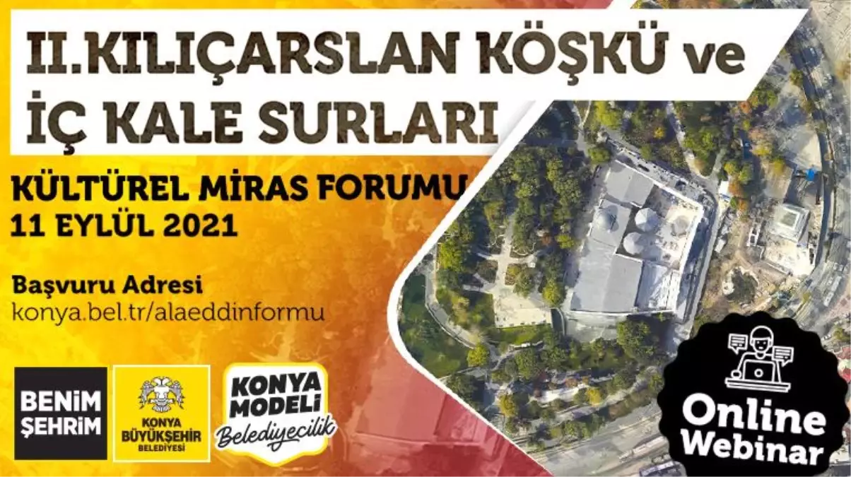 Büyükşehir'den II. Kılıçarslan Köşkü ve İç Kale Surları Kültürel Miras Forumu