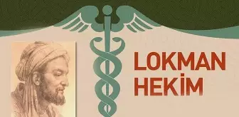 Lokman Hekim kimdir? Lokman Hekim hangi yıllarda yaşamıştır?