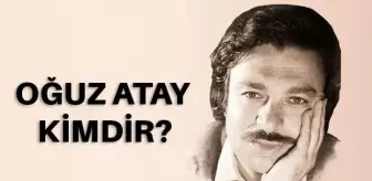 Oğuz Atay kimdir? Oğuz Atay nerelidir? Oğuz Atay kaç yaşında, nerede vefat etti? Oğuz Atay eserleri nelerdir?