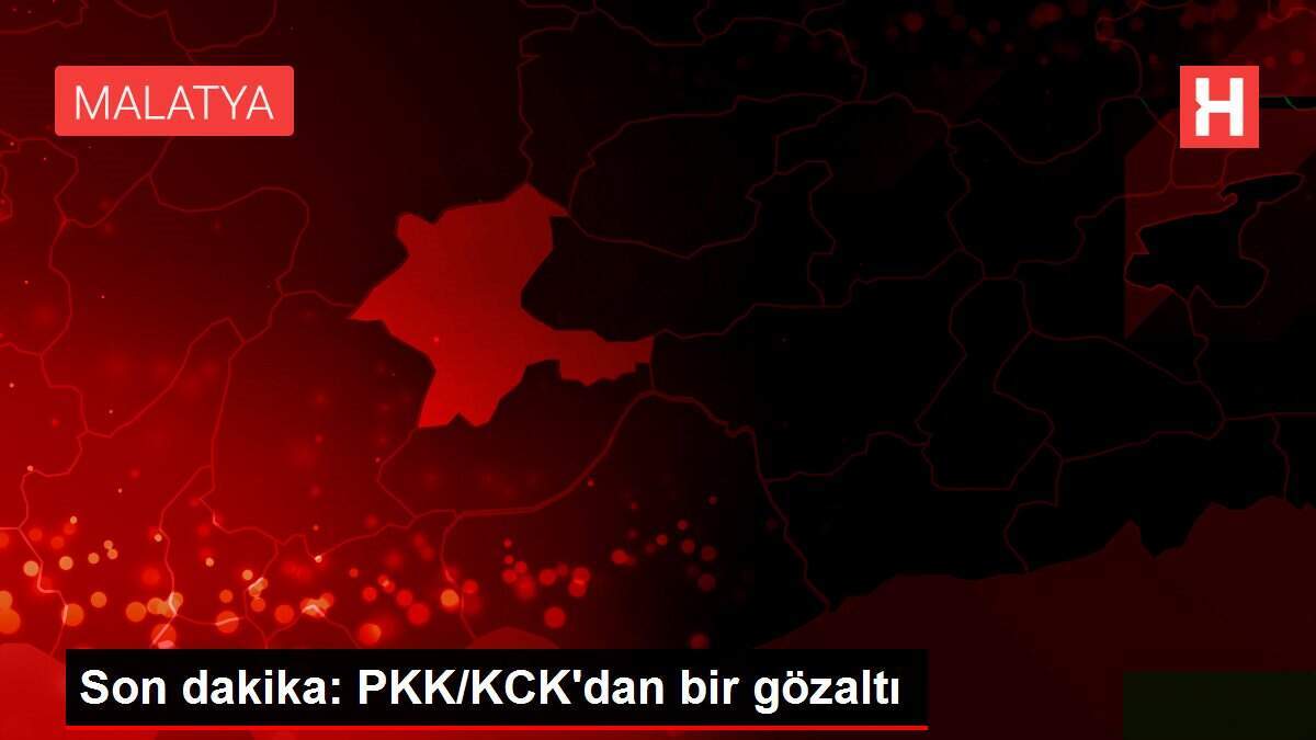 Son dakika: PKK/KCK'dan bir gözaltı