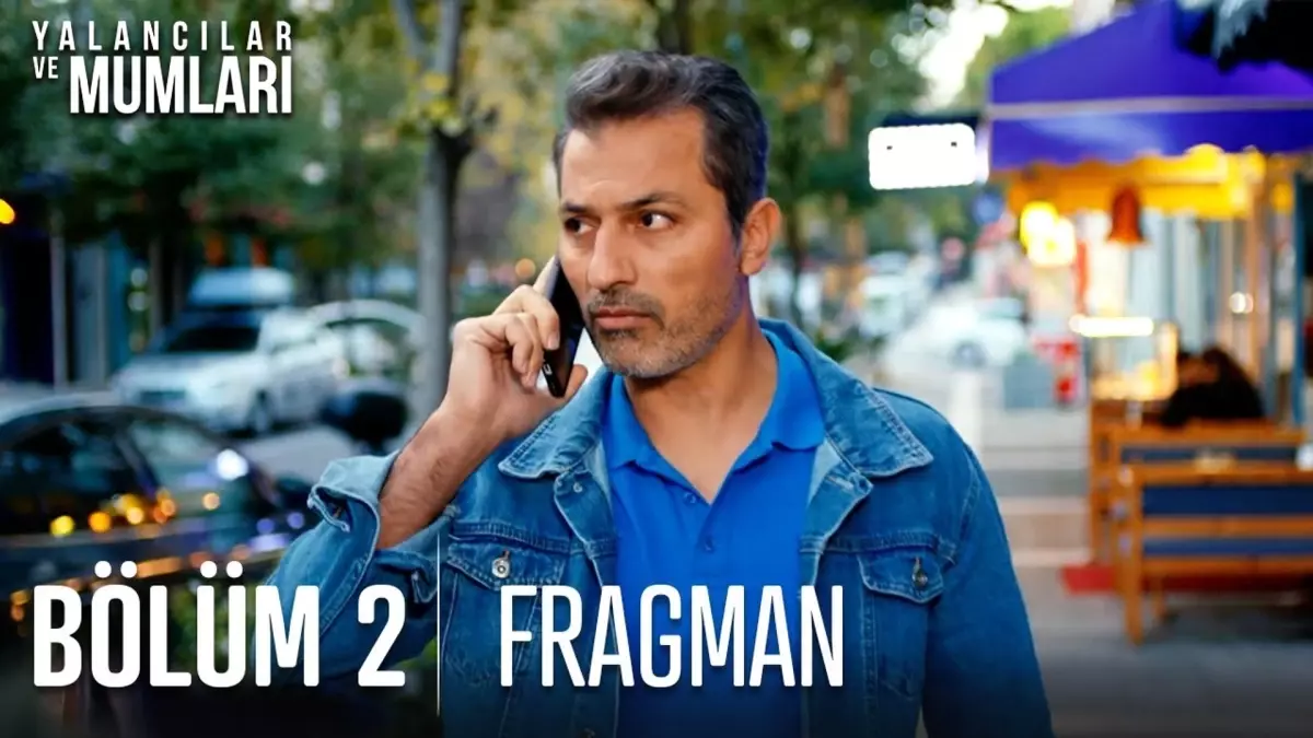 Yalancılar ve Mumları 2. Bölüm Fragmanı