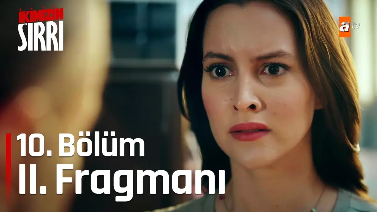 İkimizin Sırrı 10. Bölüm 2. Fragmanı