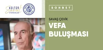 Vefa Buluşması - Savaş Çevik