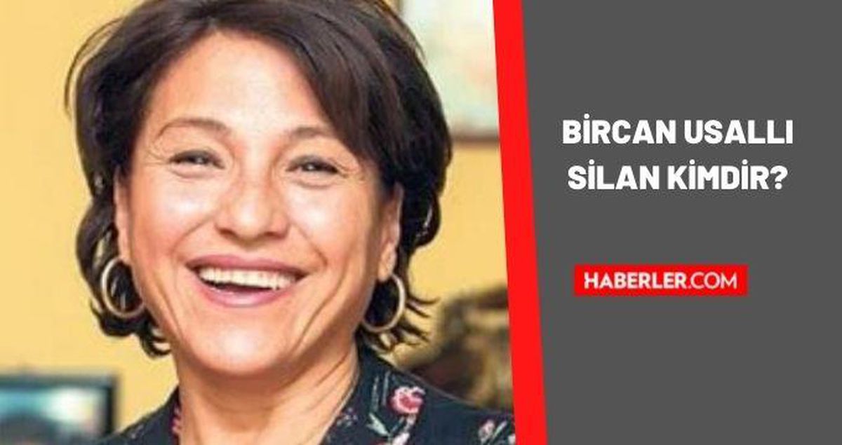 Bircan Usallı Silan kimdir? Bircan Usallı Silan kaç yaşında, nereli? Bircan Usallı Silan kimdir? Bircan Usallı Silan biyografisi!