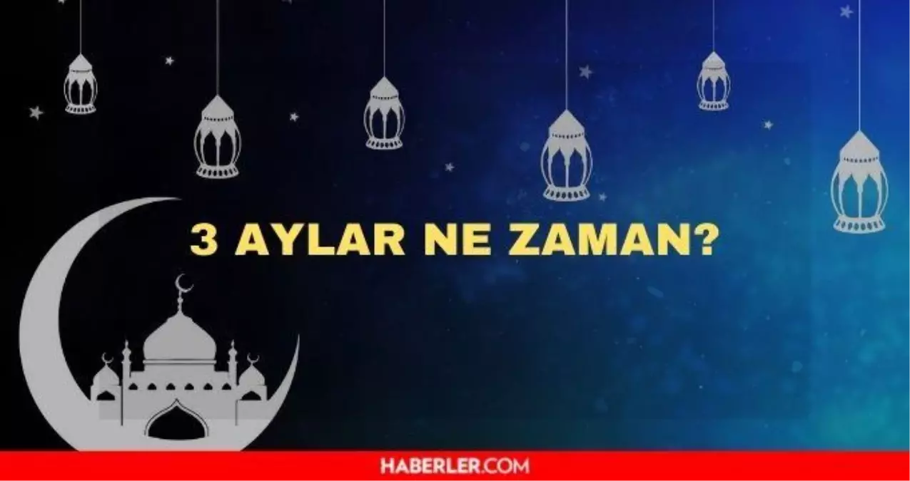 3 aylar ne zaman 2022? Üç aylar ne zaman başlayacak?