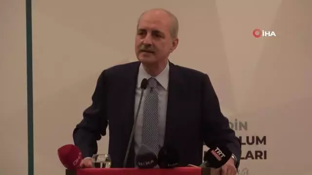 AK Parti Genel Başkan Vekili Numan Kurtulmuş: Biz insanları yaradılışta eş, dinde kardeş olarak görürüz