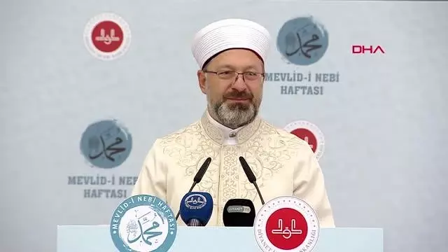ANKARA Ali Erbaş: Mevlid-i Nebi haftamızın konusu, 'Peygamberimiz ve Vefa Toplumu'