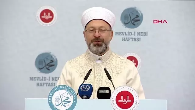 ANKARA Ali Erbaş: Mevlid-i Nebi haftamızın konusu, 'Peygamberimiz ve Vefa Toplumu'