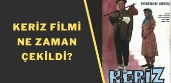 Keriz filmi nerede çekildi? Kemal Sunal ve Perihan Savaş'ın başrolünde olduğu Keriz ne zaman, kaç yılında çekilmiştir?