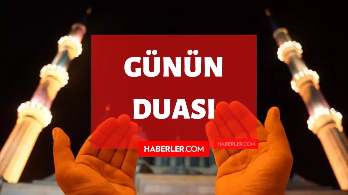 Günün duası: 19 Ekim Salı günün duası nedir? Günün duası, günün hadisi, günün ayeti nedir? Bugün için günün duası nedir?