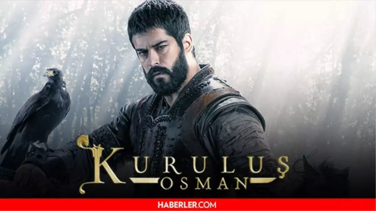 Kuruluş Osman saat kaçta başlıyor? 13 Nisan Kuruluş Osman ne zaman? Kuruluş Osman kaçta?