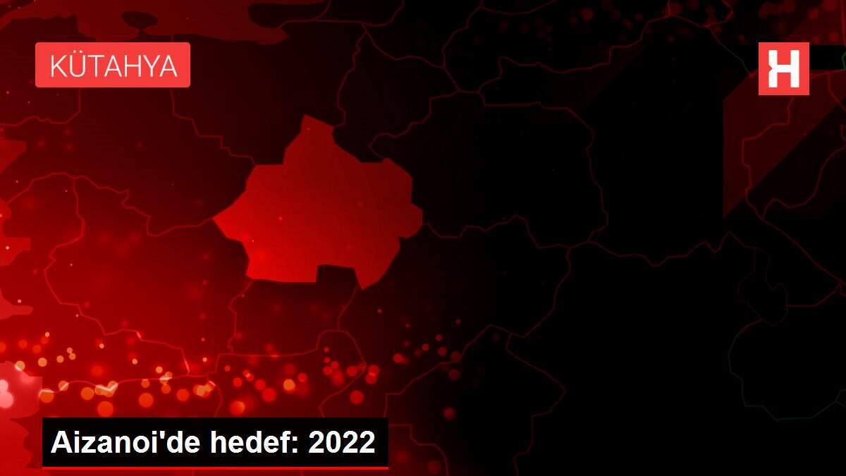 Aizanoi'de hedef: 2022