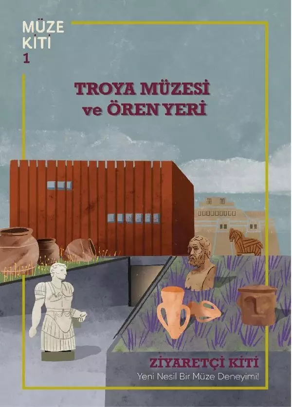 'Troya Müzesi ve Ören Yeri Müze Kiti' tanıtıldı