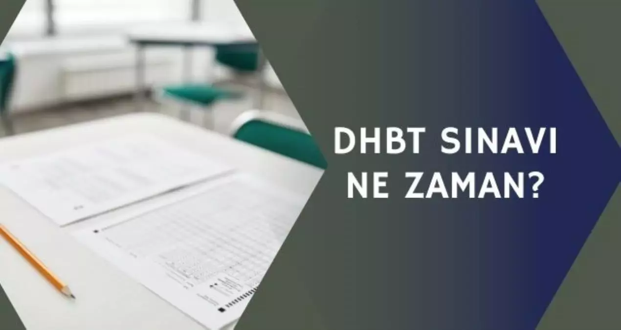 Dhbt Sinavi Ne Zaman 2022