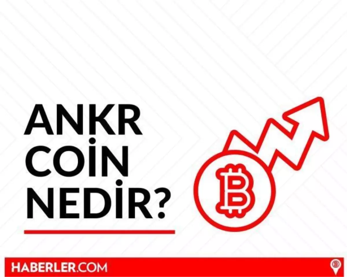 ANKR Coin nedir, nasıl alınır? ANKR Coin kaç TL, ne kadar? Güncel ANKR Coin yorum ve grafiği! ANKR Coin geleceği nedir?